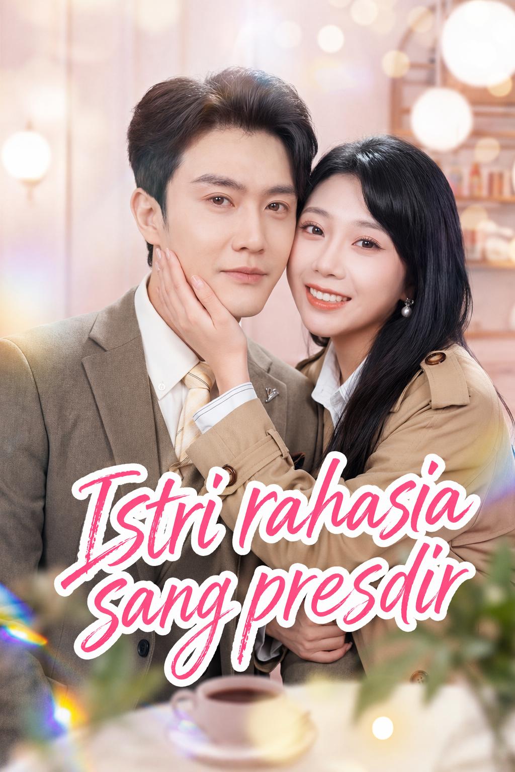 Istri rahasia sang presdir