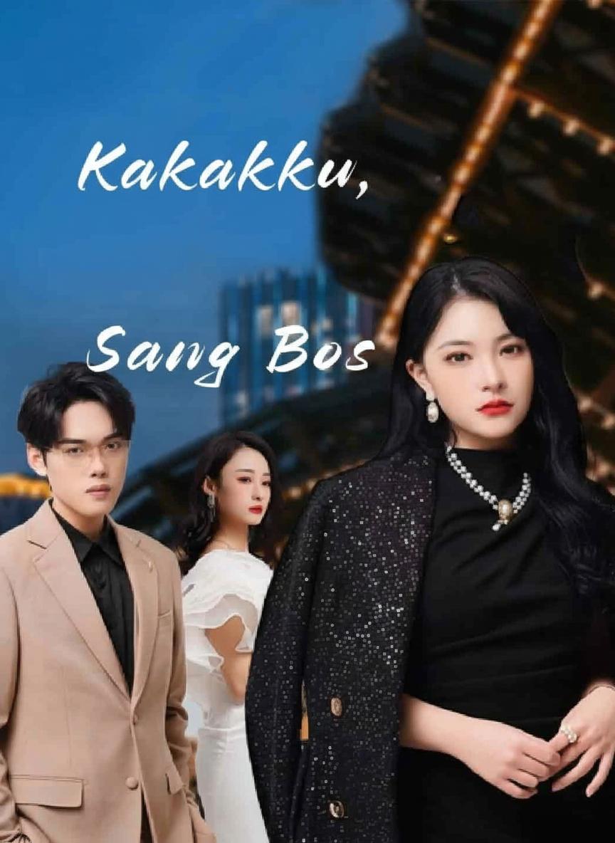 Kakakku, Sang Bos