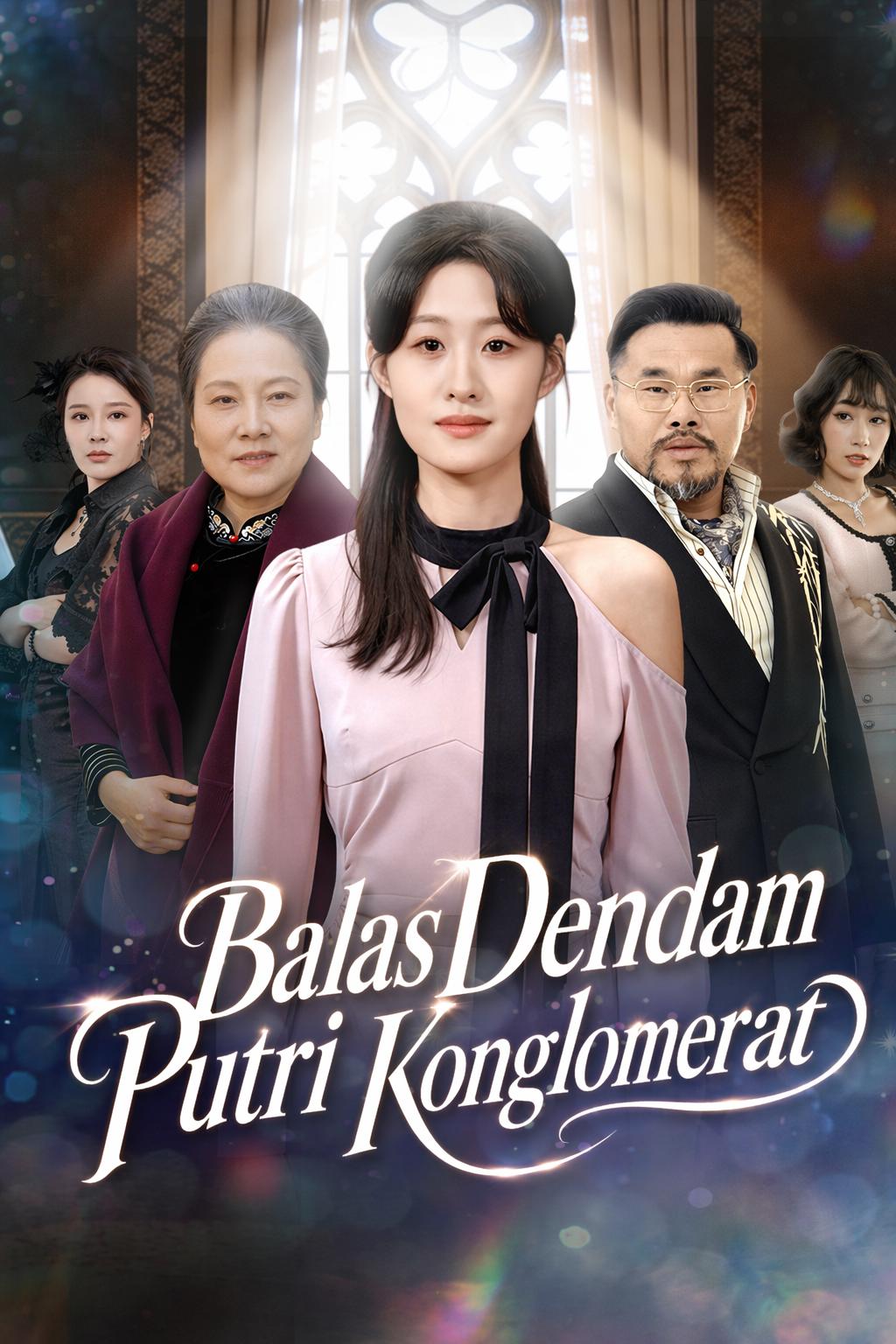 Balas Dendam Putri Konglomerat