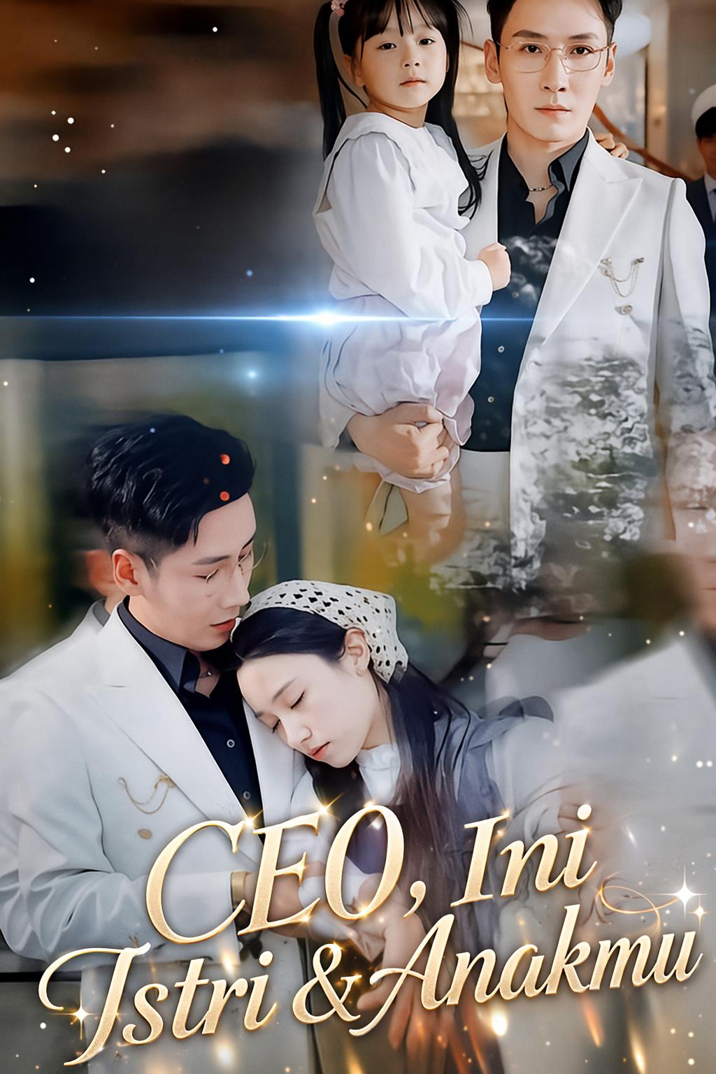 CEO, Ini Istri & Anakmu