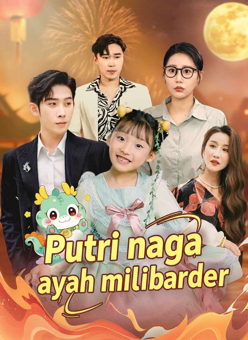 Putri naga ayah miliarder