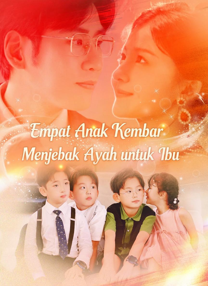 Empat Anak Kembar Menjebak Ayah untuk Ibu