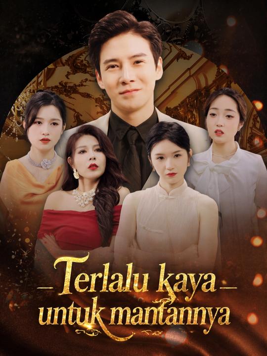 Terlalu kaya untuk mantannya