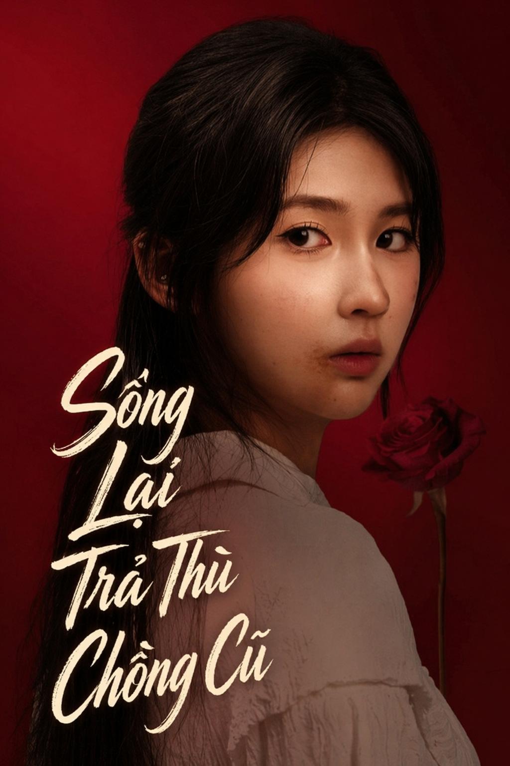 Sống Lại Trả Thù Chồng Cũ