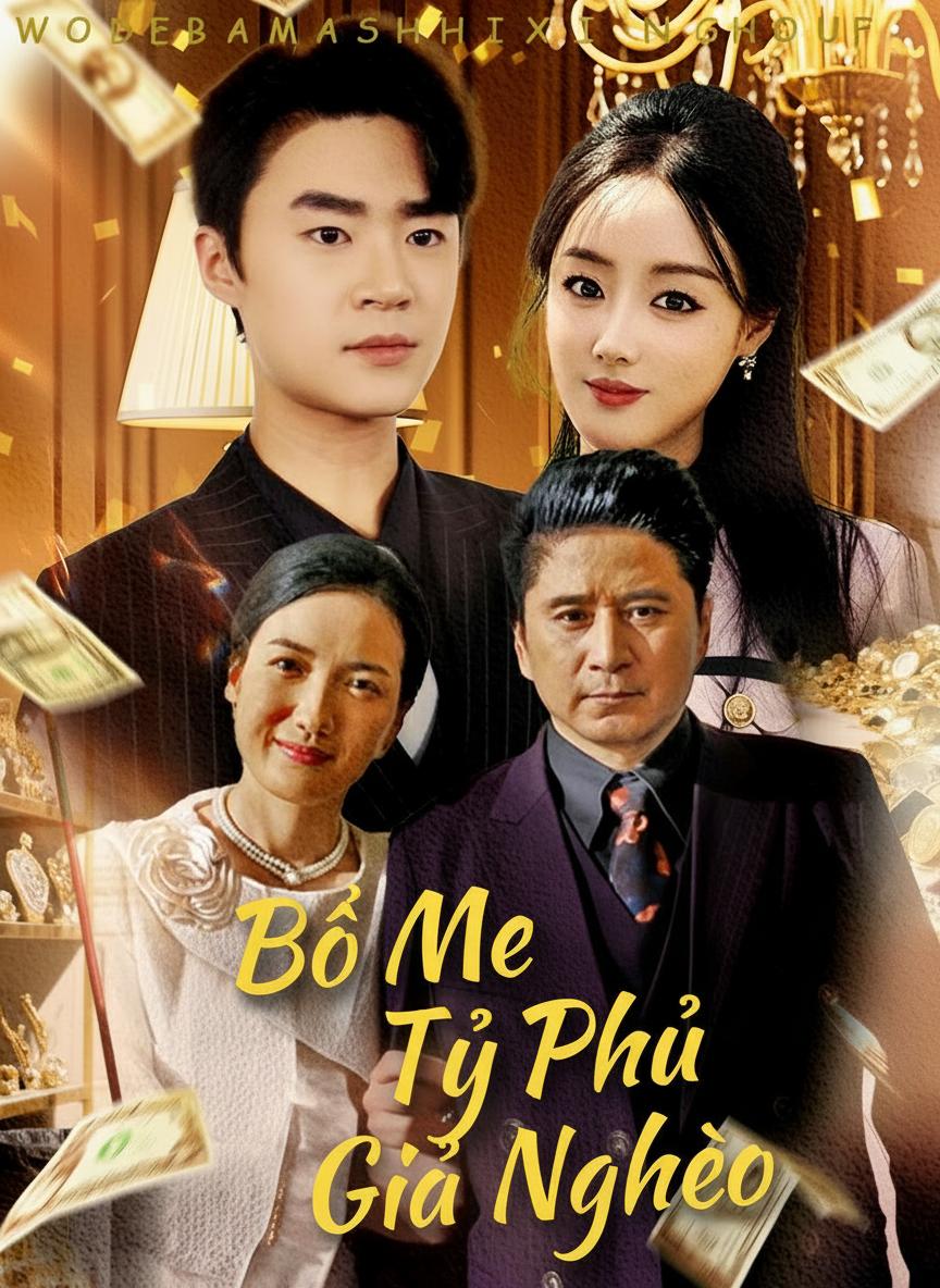 Bố Mẹ Tỷ Phú Giả Nghèo