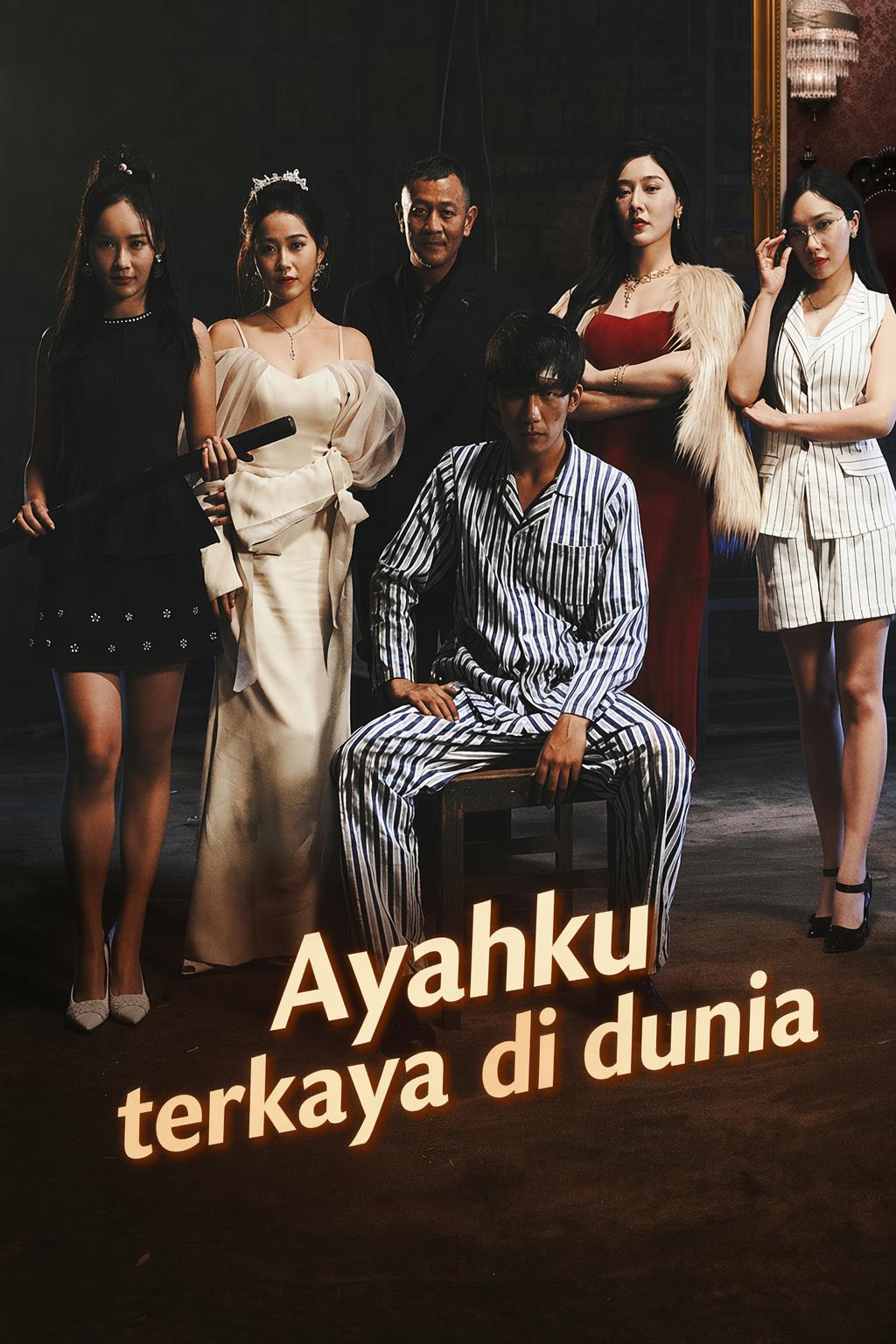 Ayahku terkaya di dunia