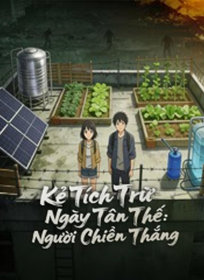Kẻ Tích Trữ Ngày Tận Thế: Người Chiến Thắng