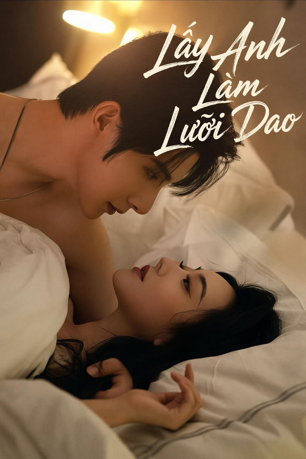 Lấy Anh Làm Lưỡi Dao