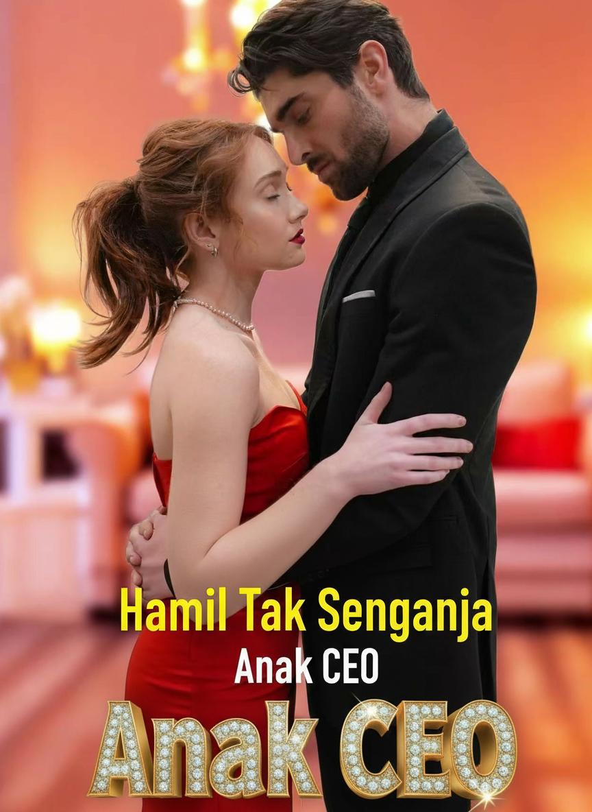Hamil Tak Sengaja Anak CEO