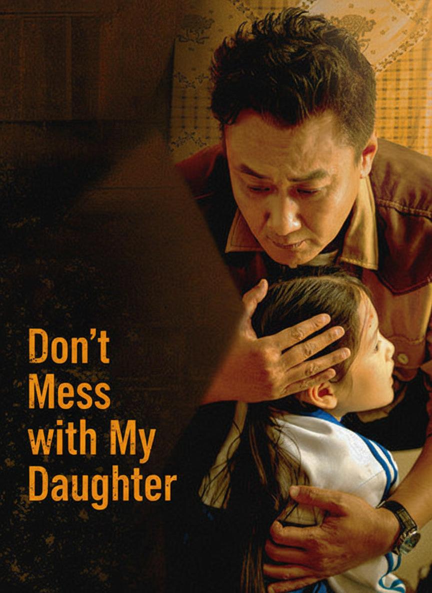 Don't Mess with My Daughter
