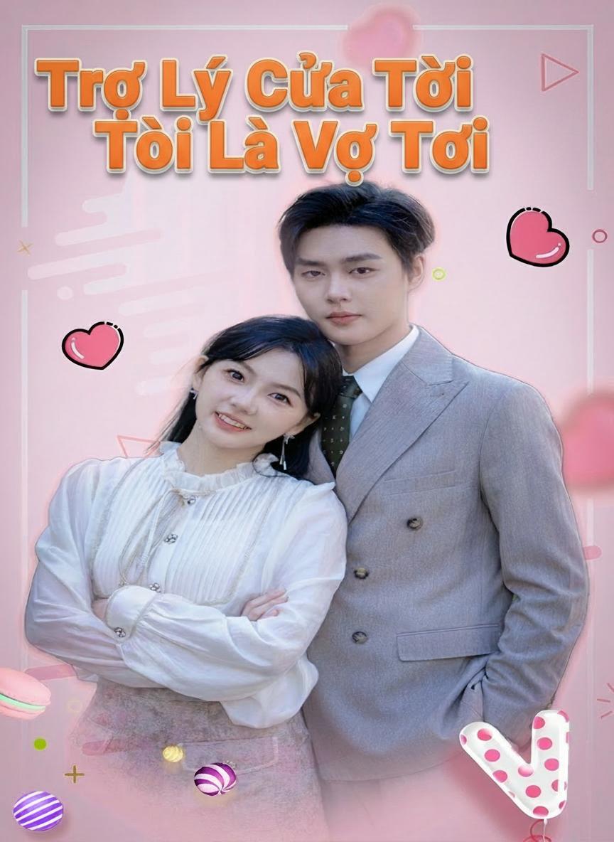 Trợ Lý Của Tôi Là Vợ Tôi