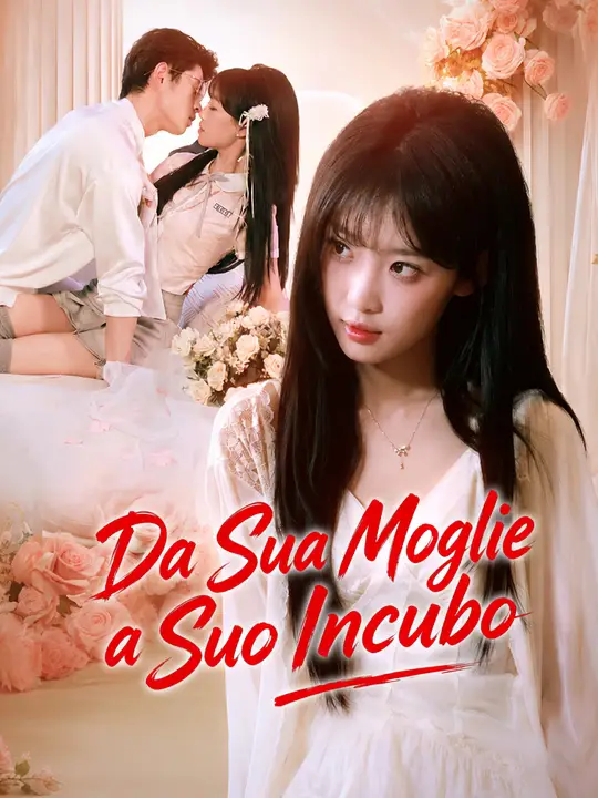 Da Sua Moglie a Suo Incubo