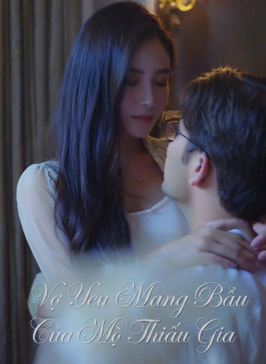 Vợ Yêu Mang Bầu Của Mộ Thiếu Gia