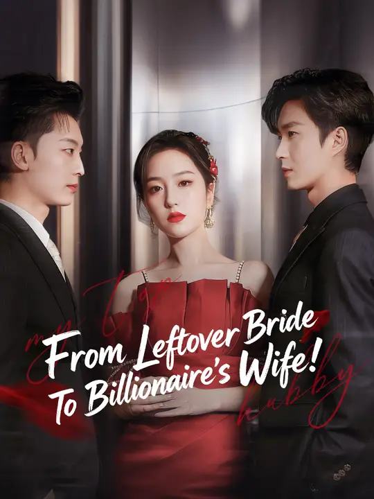 From Leftover Bride To Billionaire's Wife!