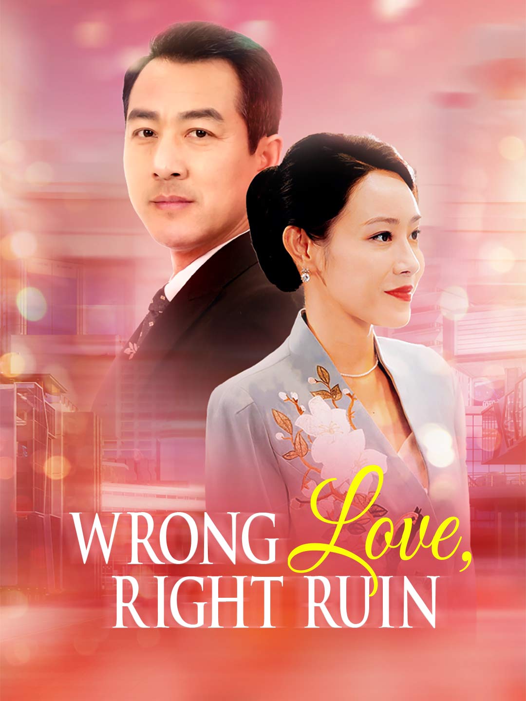 Wrong Love, Right Ruin