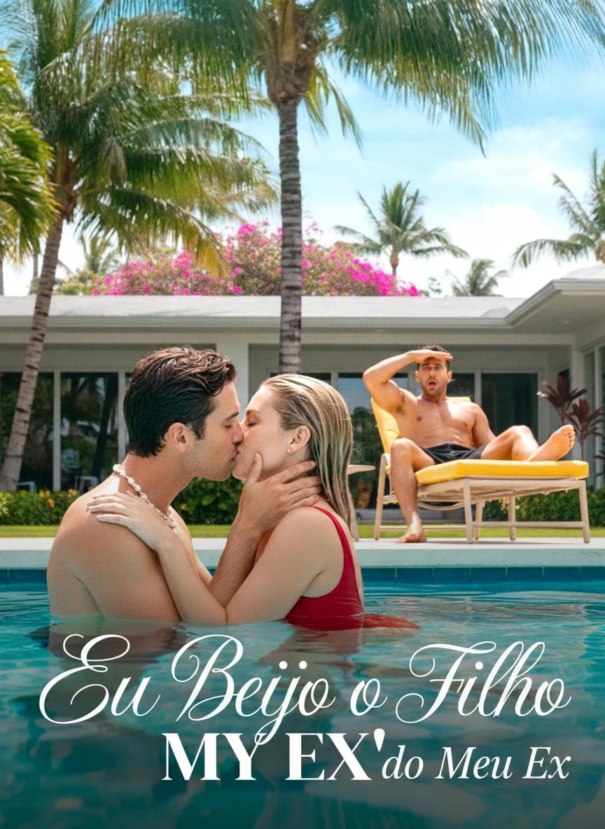 Eu Beijo o Filho do Meu Ex
