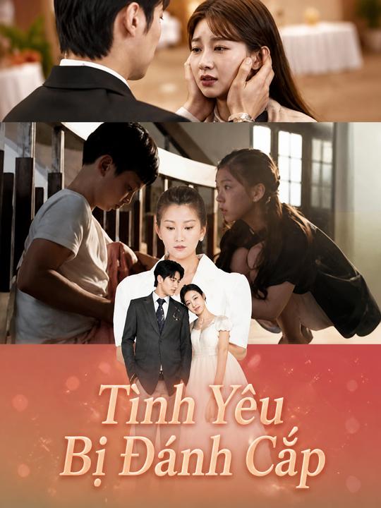 Tình Yêu Bị Đánh Cắp