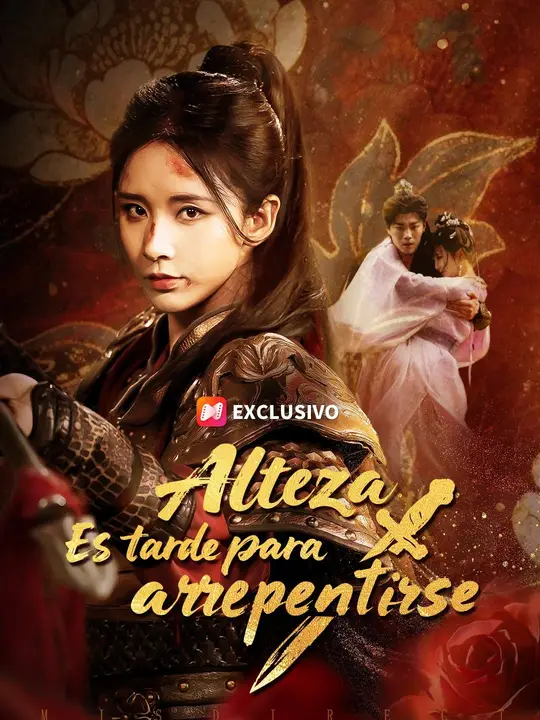 Alteza, es tarde para arrepentirse