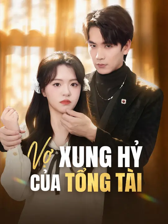 Vợ Xung Hỷ Của Tổng Tài