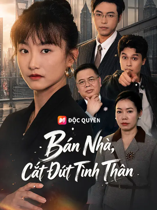 Bán Nhà, Cắt Đứt Tình Thân