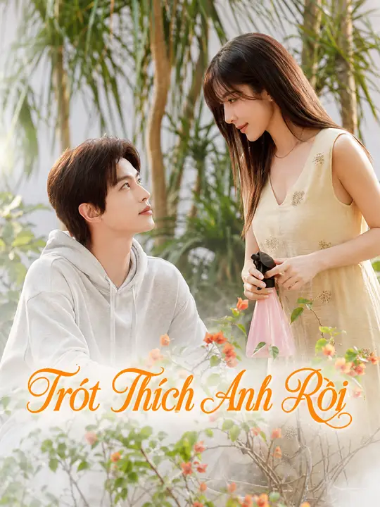 Trót Thích Anh Rồi