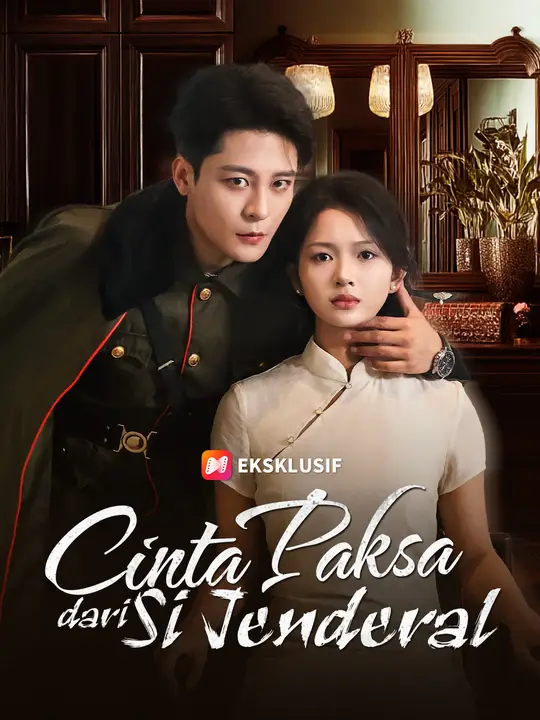 Cinta Paksa dari Si Jenderal
