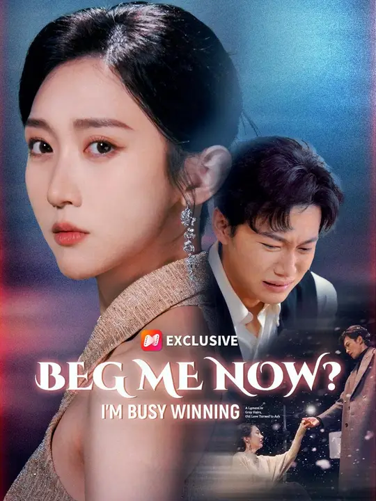 Beg Me Now? I’m Busy Winning