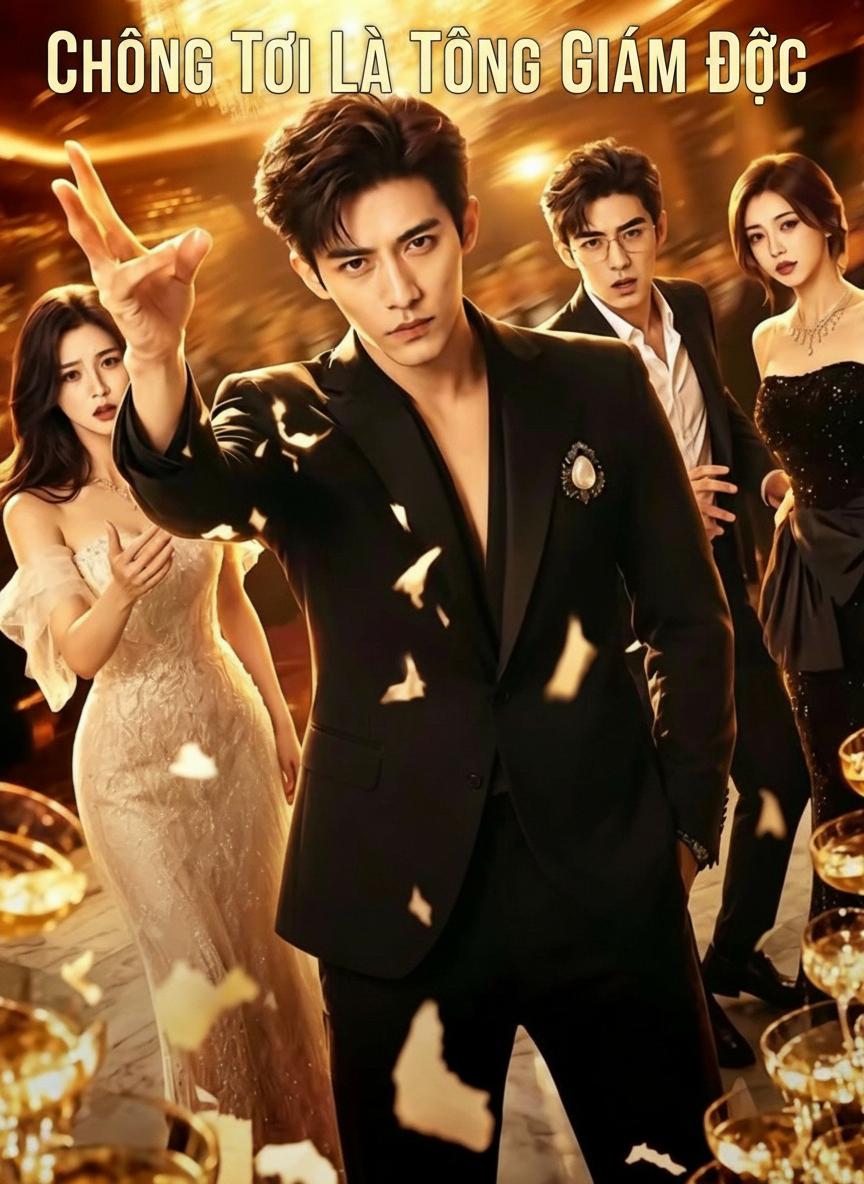 Chồng Tôi Là Tổng Giám Đốc