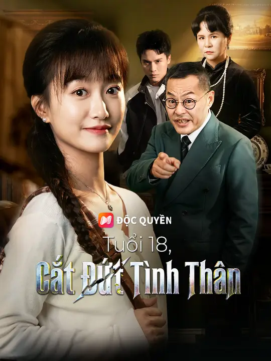 Tuổi 18, Cắt Đứt Tình Thân