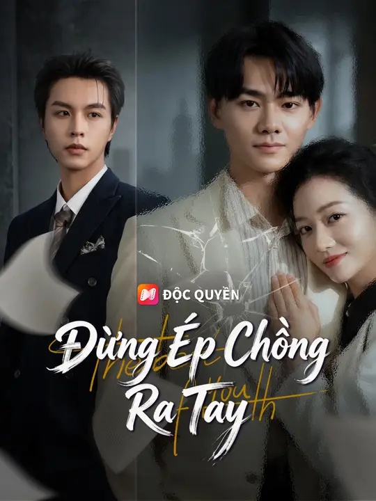 Đừng Ép Chồng Ra Tay