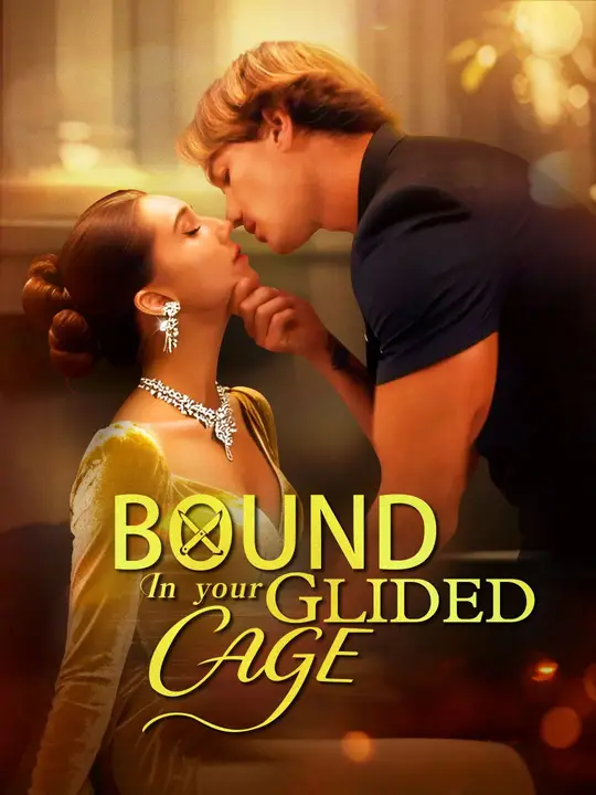 Bound in Your Gilded Cage