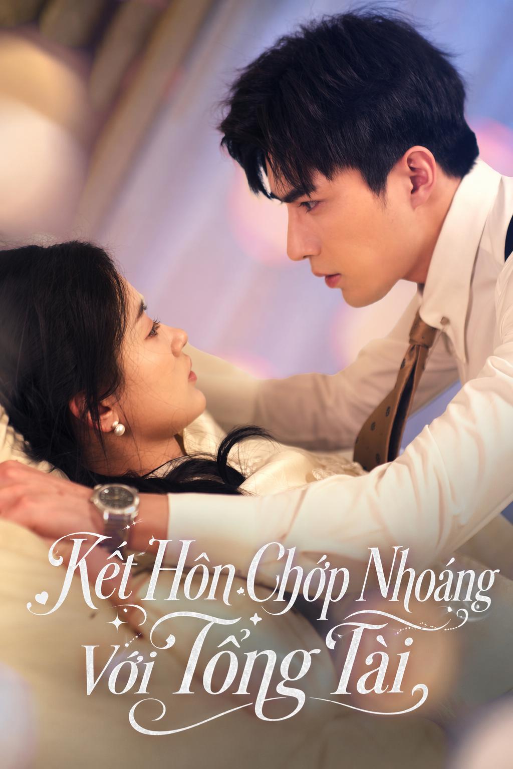 Kết Hôn Chớp Nhoáng Với Tổng Tài