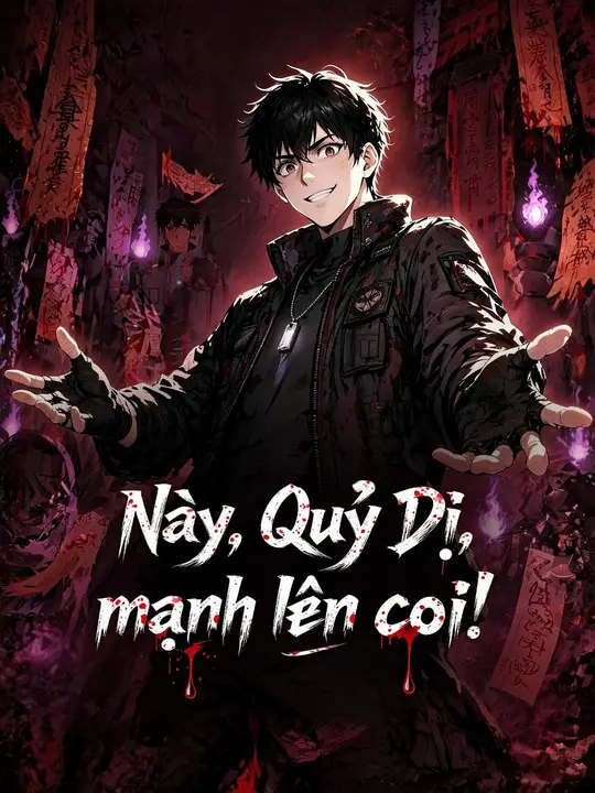 (Lồng tiếng) Này, Quỷ Dị, mạnh lên coi!