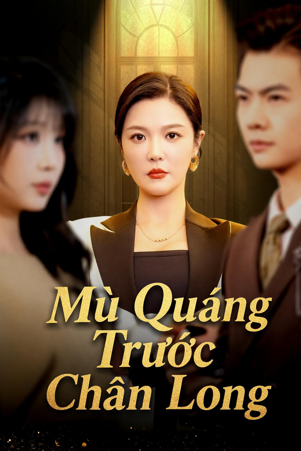 Mù Quáng Trước Chân Long