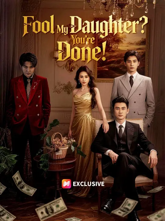 Fool My Daughter? You're Done!