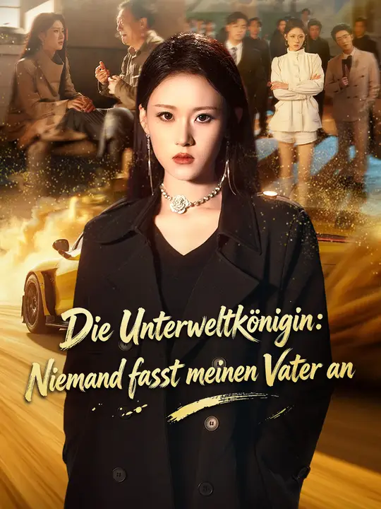 Die Unterweltkönigin: Niemand fasst meinen Vater an