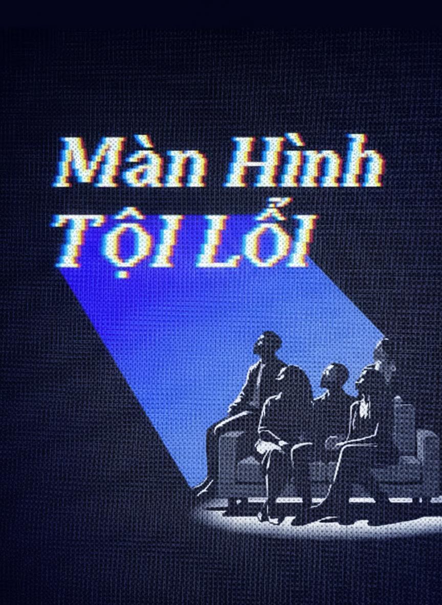 Màn Hình Tội Lỗi