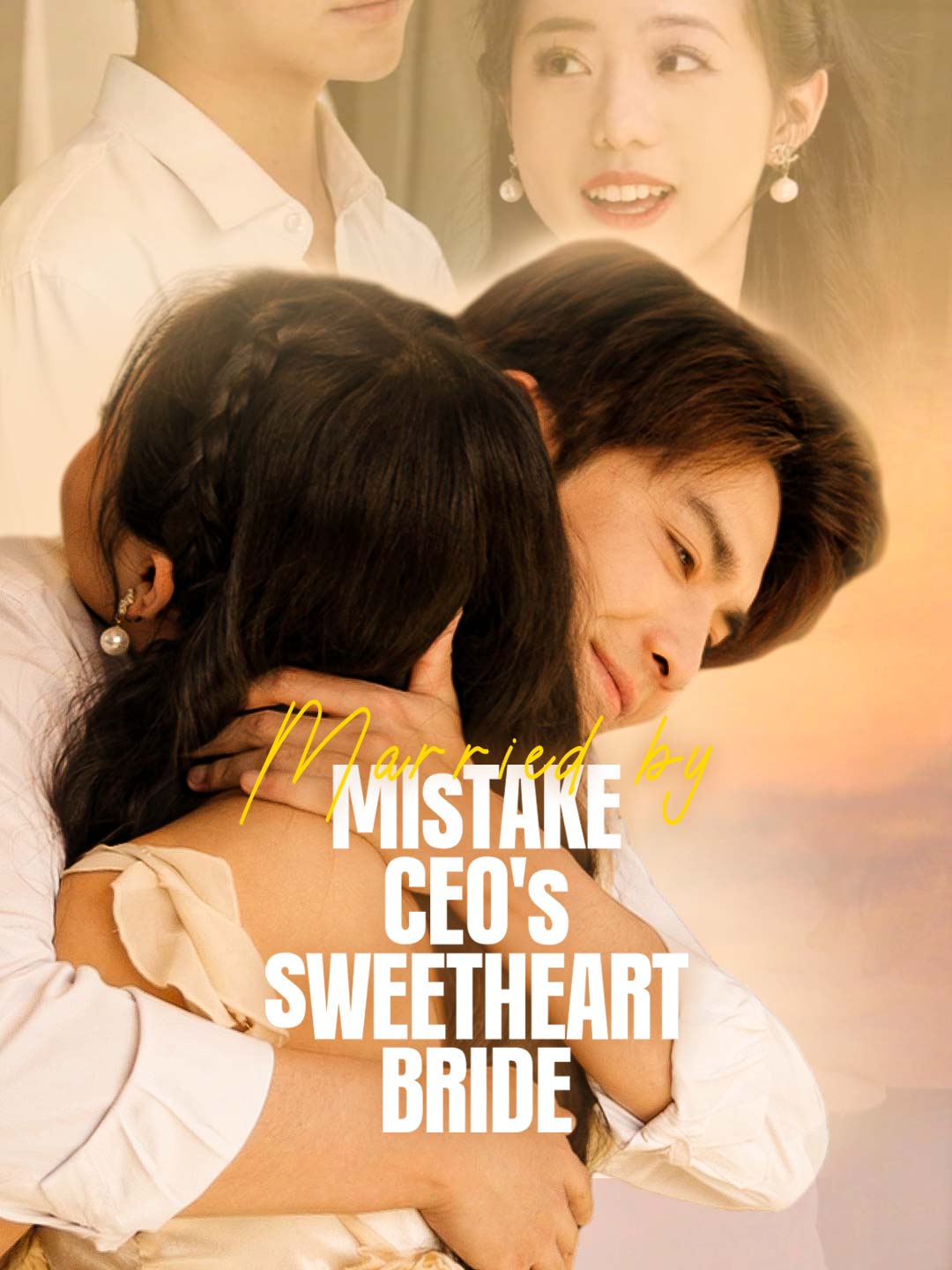 Married by Mistake: CEO's Sweetheart Bride