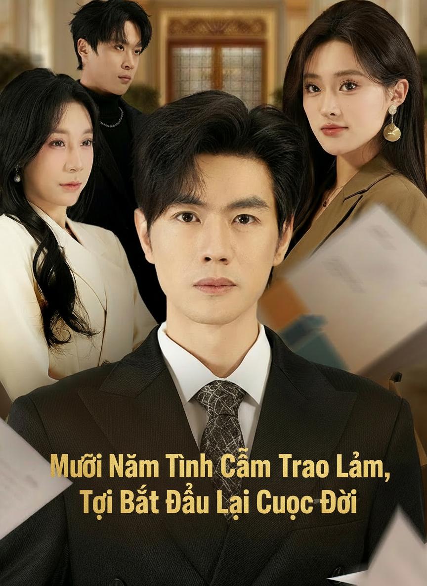 Mười Năm Tình Cảm Trao Lầm, Tôi Bắt Đầu Lại Cuộc Đời