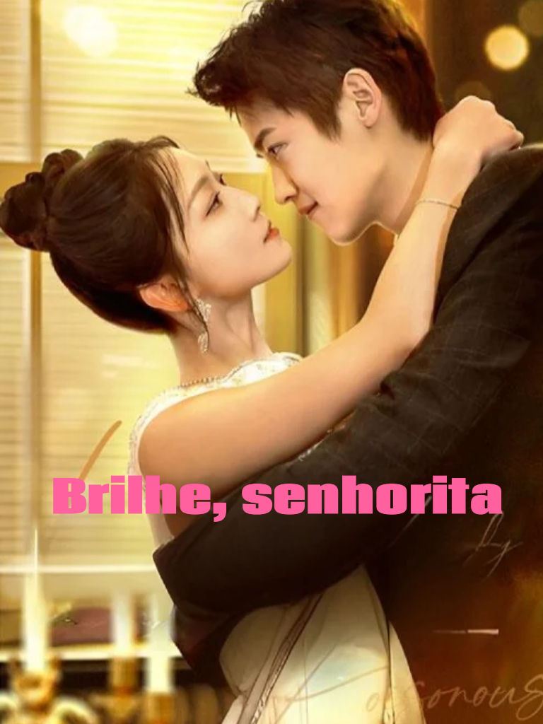 Brilhe, senhorita