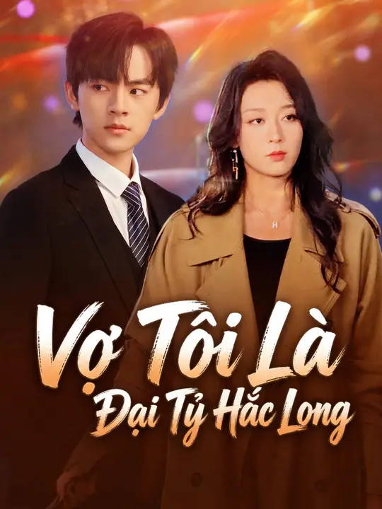 Vợ Tôi Là Đại Tỷ Hắc Long