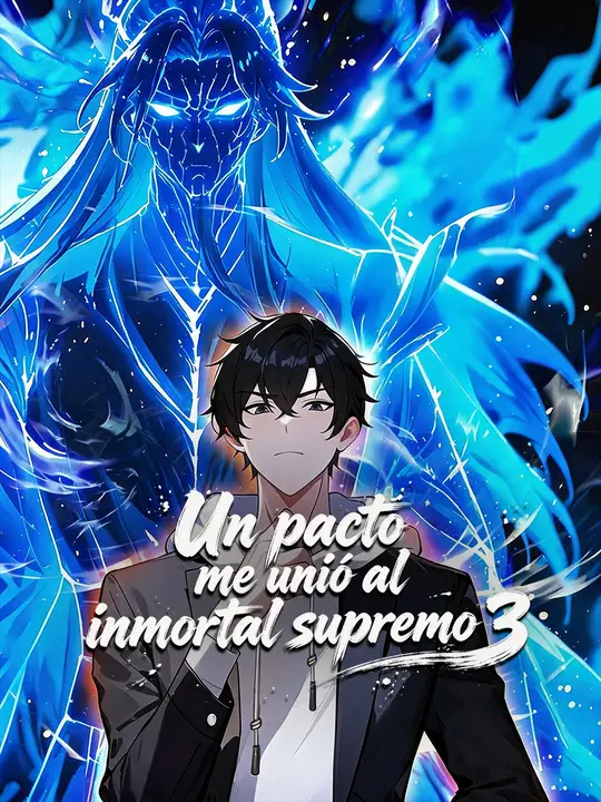 Un pacto me unió al inmortal supremo 3