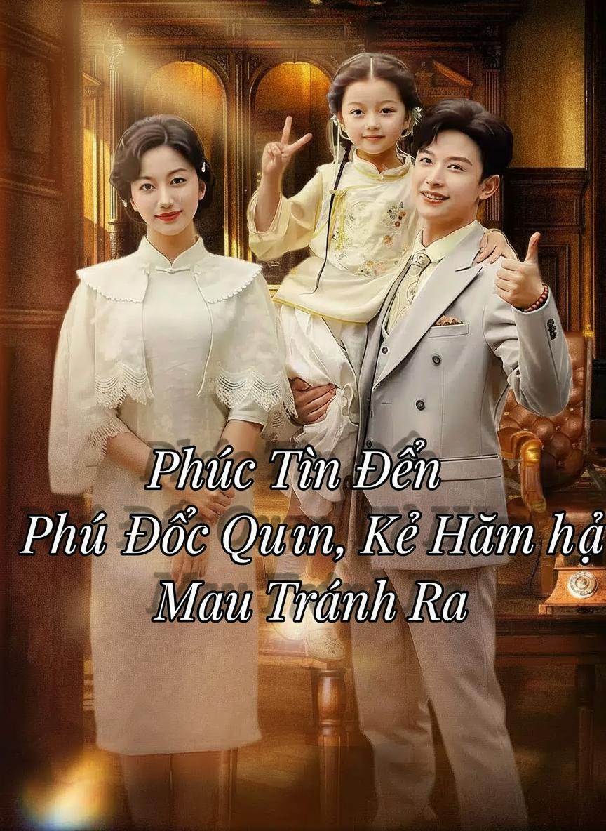 Phúc Tinh Đến Phủ Đốc Quân, Kẻ Hãm Hại Mau Tránh Ra