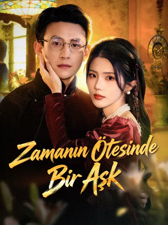Zamanın Ötesinde Bir Aşk