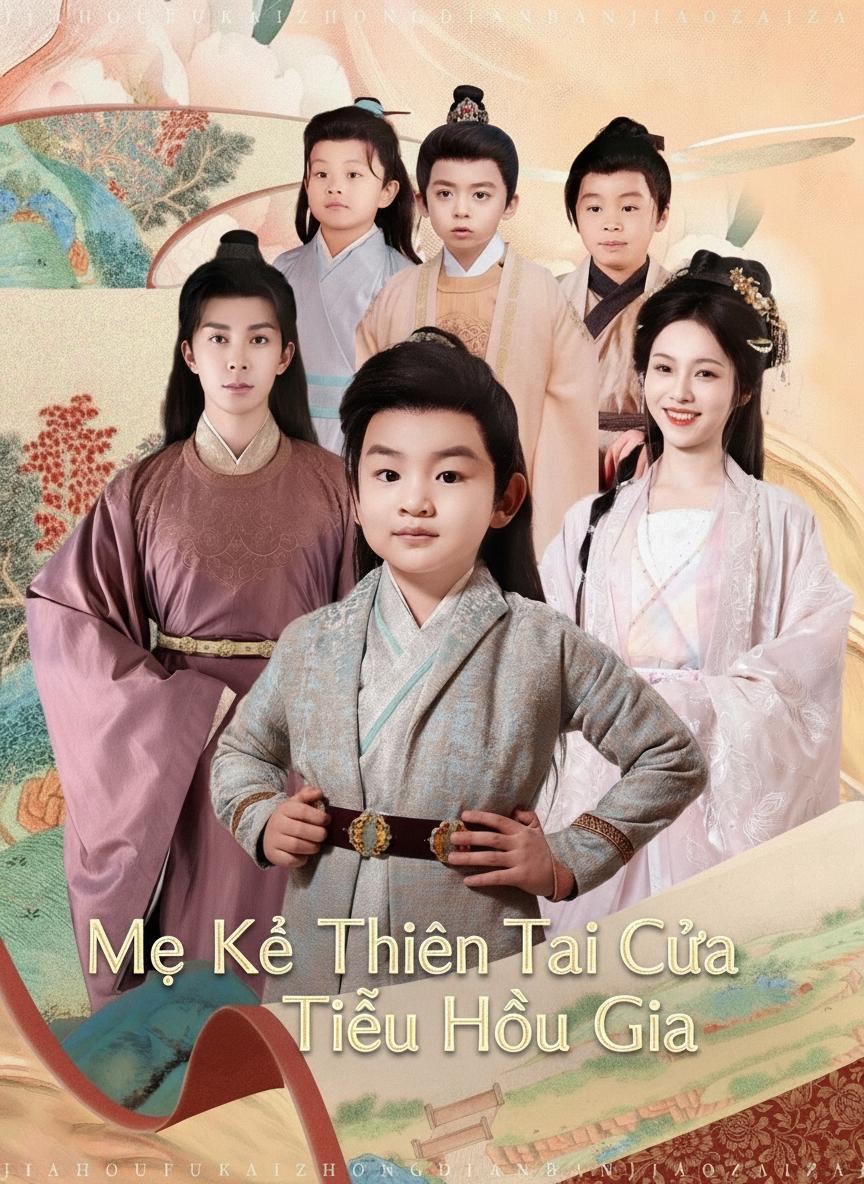 Mẹ Kế Thiên Tài Của Tiểu Hầu Gia
