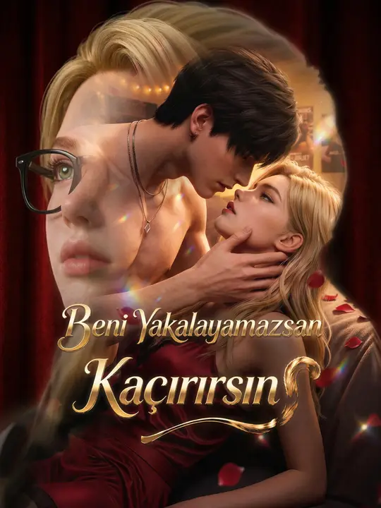 Beni Yakalayamazsan Kaçırırsın