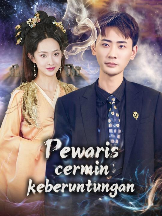 Pewaris Cermin Keberuntungan