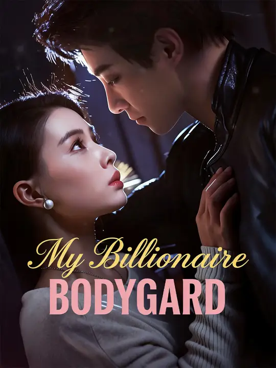 My Billionaire Bodyguard