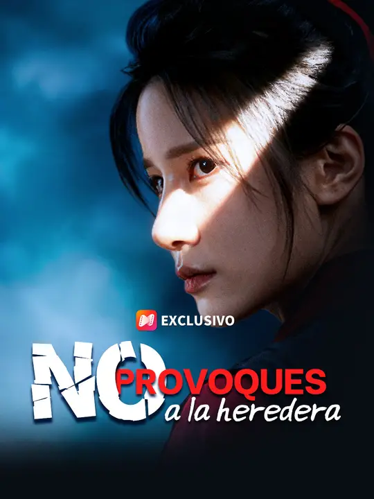 No provoques a la heredera
