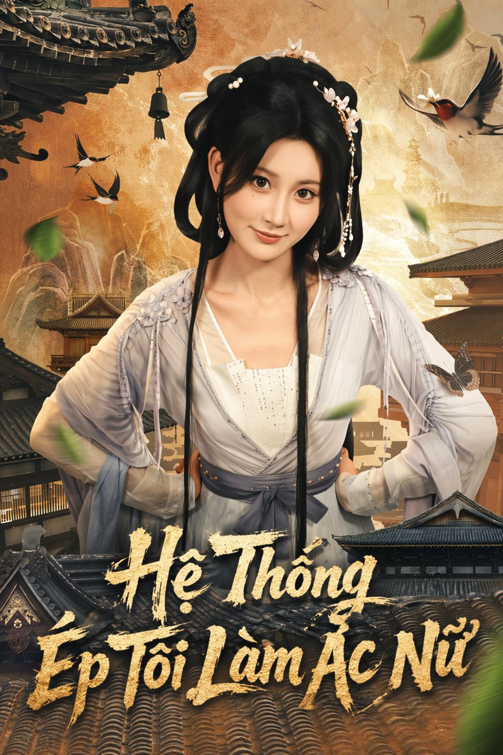 Hệ Thống Ép Tôi Làm Ác Nữ